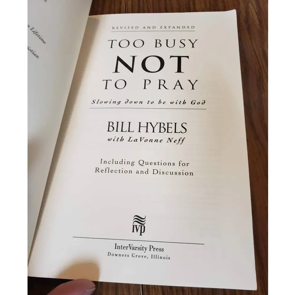Too Busy Not to Pray Slowing Down to Be With God 10th Anniversary Edition